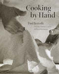Cooking by Hand: A Cookbook - Hardcover