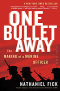 One Bullet Away: The Making of a Marine Officer - Paperback