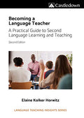 Becoming a language teacher A practical guide to second language learning and teaching (2nd ed). - Paperback