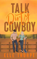 Talk Dirty, Cowboy - Paperback