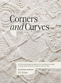 Corners and Curves US Terms Edition: 45 Granny Square patterns for crocheters ready to play with colours, corners, and curves. - Hardcover