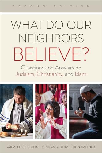 What Do Our Neighbors Believe? - Paperback