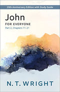 John for Everyone, Part 2: 20th Anniversary Edition with Study Guide, Chapters 11-21 - Paperback