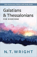 Galatians and Thessalonians for Everyone: 20th Anniversary Edition with Study Guide - Paperback