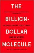 The Billion-Dollar Molecule: The Quest for the Perfect Drug - Paperback