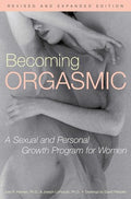 Becoming Orgasmic: A Sexual and Personal Growth Program for Women - Paperback