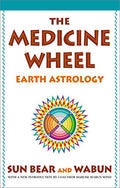 The Medicine Wheel: Earth Astrology - Paperback