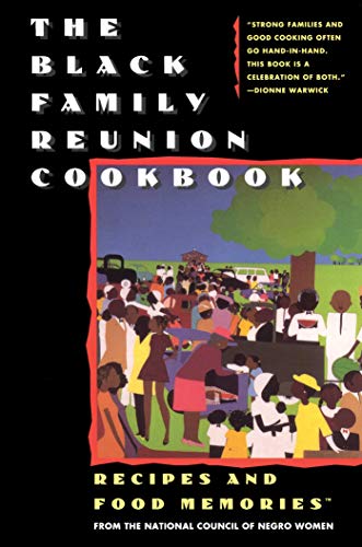 The Black Family Reunion Cookbook: Black Family Reunion Cookbook - Paperback