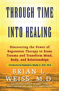 Through Time Into Healing - Paperback