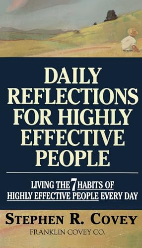 Daily Reflections for Highly Effective People: Living the Seven Habits of Highly Successful People Every Day - Paperback