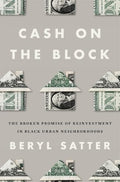 Cash on the Block: The Broken Promise of Reinvestment in Black Urban Neighborhoods - Hardcover