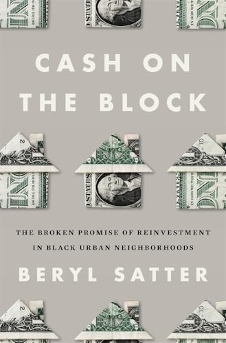 Cash on the Block: The Broken Promise of Reinvestment in Black Urban Neighborhoods - Hardcover