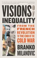 Visions of Inequality: From the French Revolution to the End of the Cold War - Paperback