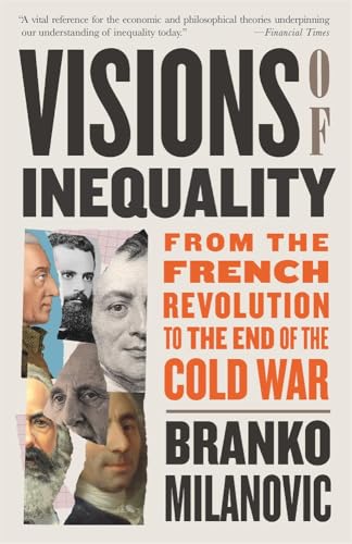 Visions of Inequality: From the French Revolution to the End of the Cold War - Paperback