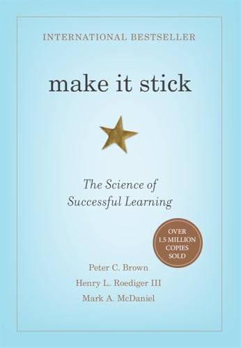 Make It Stick: The Science of Successful Learning - Hardcover