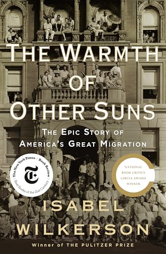 The Warmth of Other Suns: The Epic Story of America's Great Migration - Hardcover