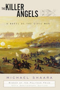 The Killer Angels: A Novel of the Civil War - Hardcover