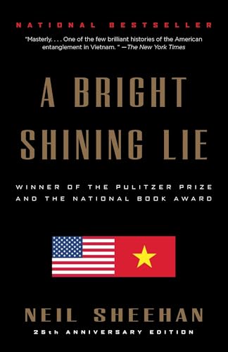 A Bright Shining Lie: John Paul Vann and America in Vietnam (Pulitzer Prize Winner) - Paperback