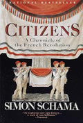Citizens: A Chronicle of the French Revolution - Paperback