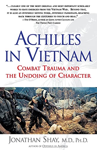 Achilles in Vietnam: Combat Trauma and the Undoing of Character - Paperback