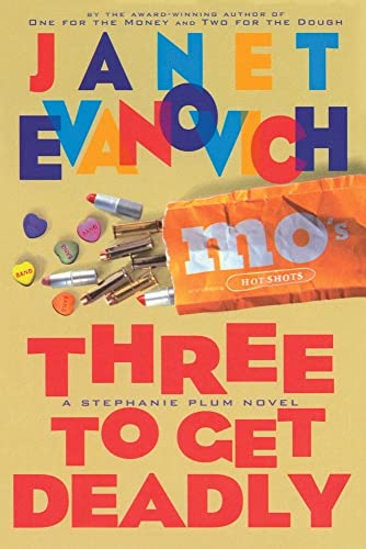 Three to Get Deadly: A Stephanie Plum Novel - Hardcover