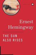 The Sun Also Rises: The Authorized Edition - Hardcover