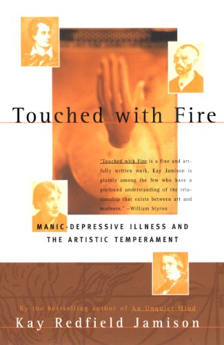 Touched with Fire: Manic-Depressive Illness and the Artistic Temperament - Paperback