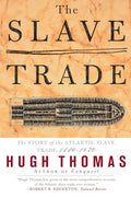 The Slave Trade: The Story of the Atlantic Slave Trade: 1440 - 1870 - Paperback