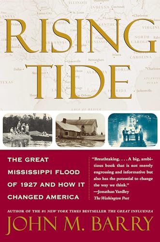 Rising Tide: The Great Mississippi Flood of 1927 and How It Changed America - Paperback