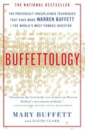 Buffettology: The Previously Unexplained Techniques That Have Made Warren Buffett the Worlds - Paperback
