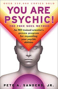 You Are Psychic!: The Free Soul Method - Paperback