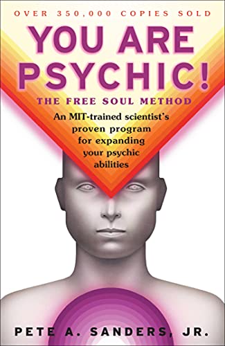 You Are Psychic!: The Free Soul Method - Paperback