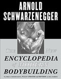 The New Encyclopedia of Modern Bodybuilding: The Bible of Bodybuilding, Fully Updated and Revised - Paperback