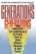 Generations: The History of America's Future, 1584 to 2069 - Paperback
