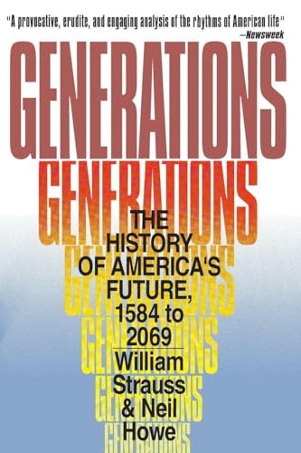 Generations: The History of America's Future, 1584 to 2069 - Paperback