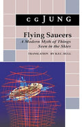 Flying Saucers: A Modern Myth of Things Seen in the Sky. (from Vols. 10 and 18, Collected Works) - Paperback