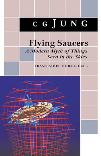 Flying Saucers: A Modern Myth of Things Seen in the Sky. (from Vols. 10 and 18, Collected Works) - Paperback