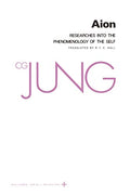 Collected Works of C. G. Jung, Volume 9 (Part 2): Aion: Researches Into the Phenomenology of the Self - Paperback