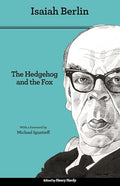 The Hedgehog and the Fox: An Essay on Tolstoy's View of History - Second Edition - Paperback