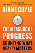 The Measure of Progress: Counting What Really Matters - Hardcover