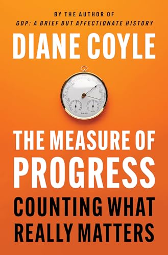 The Measure of Progress: Counting What Really Matters - Hardcover