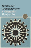 The "book of Common Prayer": A Biography - Paperback