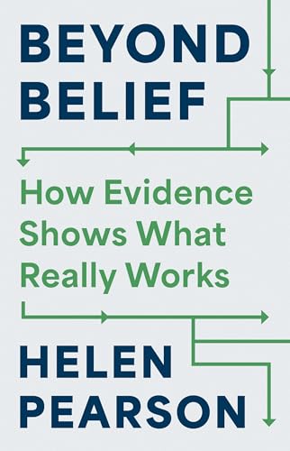 Beyond Belief: How Evidence Shows What Really Works - Hardcover