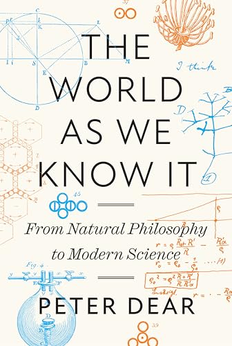 The World as We Know It: From Natural Philosophy to Modern Science - Hardcover