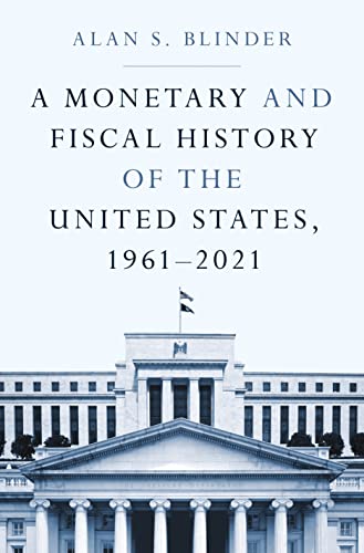 A Monetary and Fiscal History of the United States, 1961-2021 - Paperback