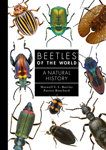 Beetles of the World: A Natural History - Hardcover