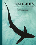 The Lives of Sharks: A Natural History of Shark Life - Hardcover