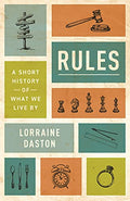 Rules: A Short History of What We Live by - Paperback