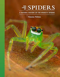 The Lives of Spiders: A Natural History of the World's Spiders - Hardcover