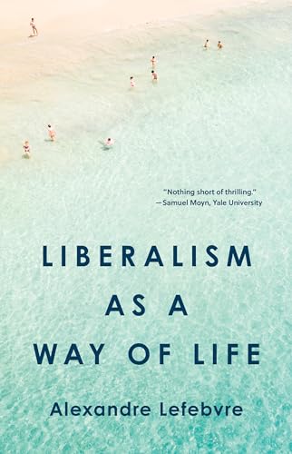 Liberalism as a Way of Life - Paperback